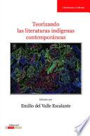 libro Teorizando Las Literaturas Indígenas Contemporáneas